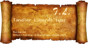 Tandler Liberátusz névjegykártya